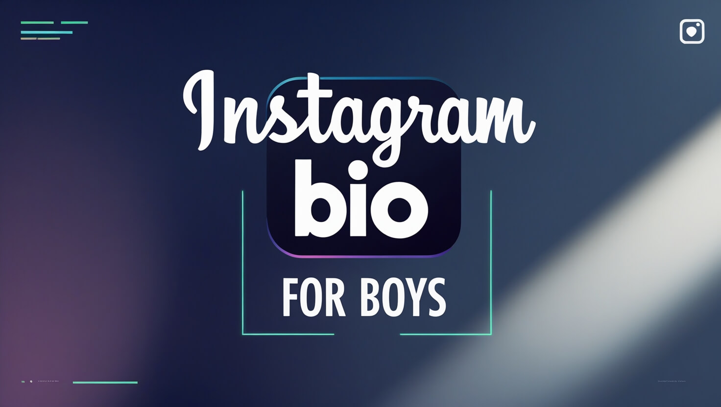 instagram bio for boys​